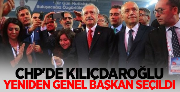 Kılıçdaroğlu yeniden CHP Genel Başkanı seçildi
