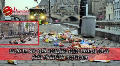 Belçika’nın Gent şehir merkezinde geride bırakılan çöpler çirkin görüntüler oluşturuyor.