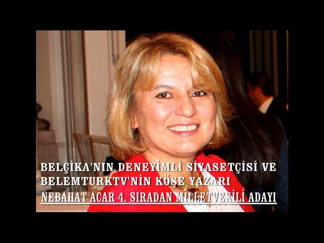 NEBAHAT ACAR 4.SIRADAN MİLLETVEKİLİ ADAYI