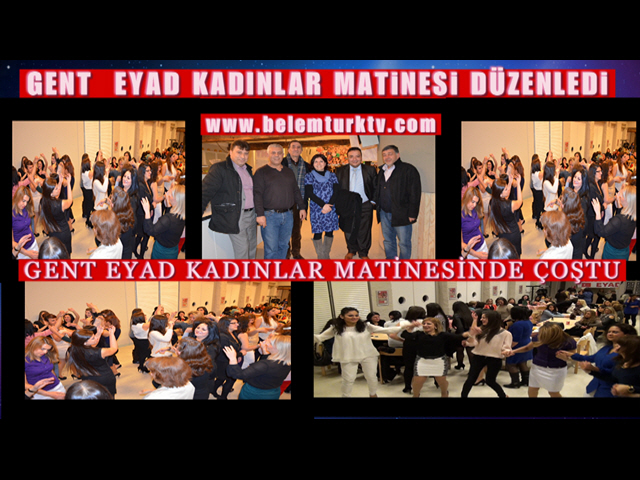 Belçika’da Gent EYAD Kadınlar Matinesi Düzenledi