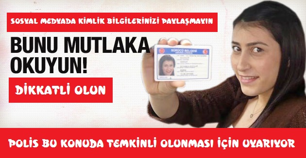 SOSYAL MEDYADA KİMLİK BİLGİLERİNİZİ PAYLAŞMAYIN