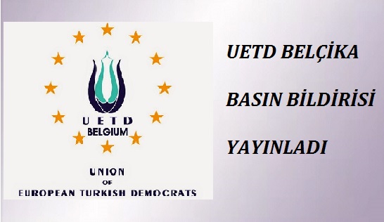 UETD Belçika Basın Bildirisi Yayınladı