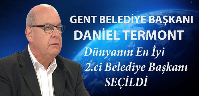Gent Belediye Başkanı Daniel Termont Dünyanın En İyi İkinci Belediye Başkanı Seçildi