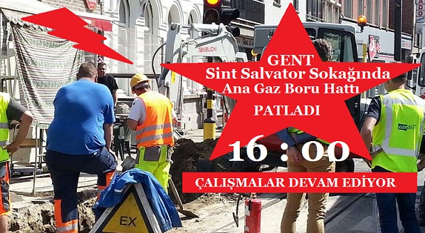 GENT SİNT SALVATOR SOKAĞINDA ANA GAZ BORU HATTI PATLADI. ÇALIŞMALAR DEVAM EDİYOR