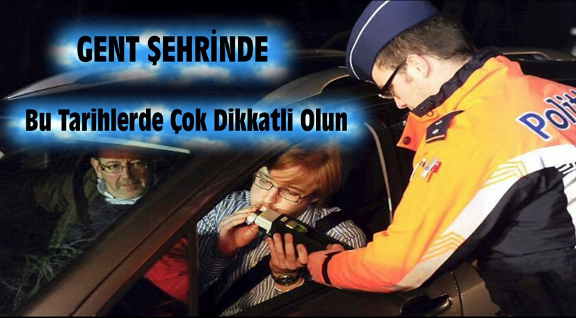 GENT ŞERİNDE BU TARİHLERDE DİKKATLİ OLUN !