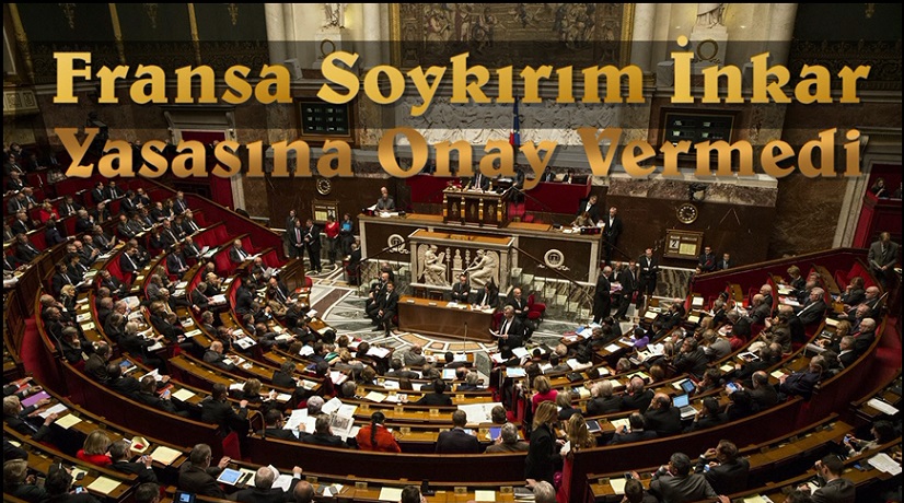 FRANSA SOYKIRIM İNKAR YASASINA ONAY VERMEDİ