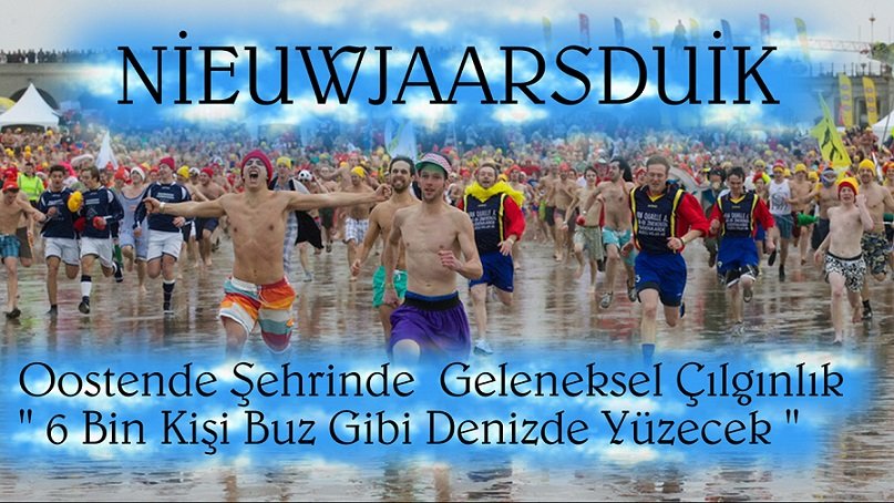 Oostende Şehrinde Yeni Yıl Çılgınlığı ” Buz Gibi Denizde Yüzecekler “