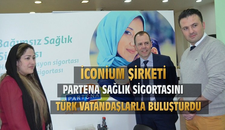İCONİUM ŞİRKETİ PARTENA SAĞLIK SİGORTASINI GENT TURKSE UNİE HİZMET BİNASINDA TÜRK VATANDAŞLARLA BULUŞTURDU