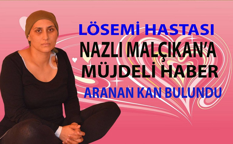 GENT ŞEHRİNDE LÖSEMİ HASTASI OLAN ANNE NAZLI MALÇIKAN’A MÜJDELİ HABER, UYGUN İLİK BULUNDU !