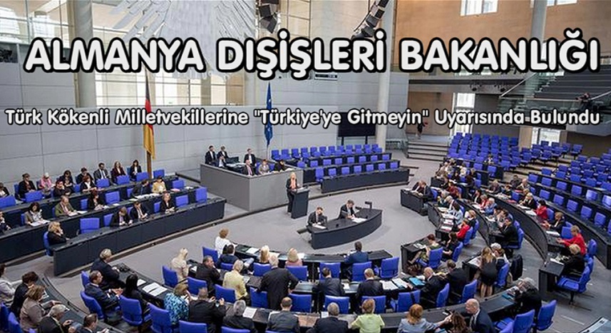 Türk Kökenli Milletvekillerine “Türkiye’ye Gitmeyin” Uyarısı