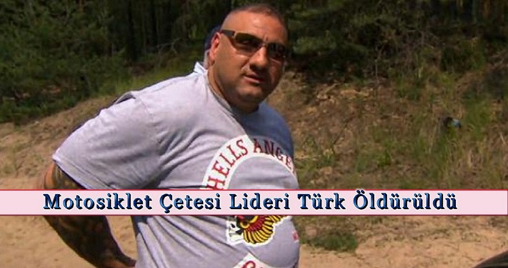Türk Motosiklet Çetesi Lideri Öldürüldü