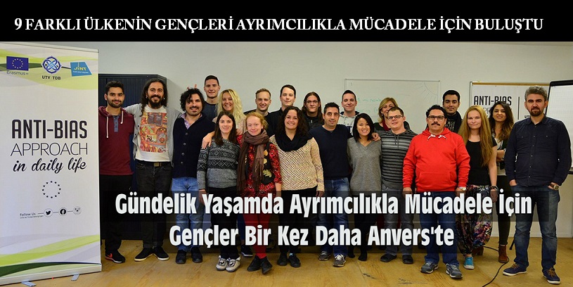 Gündelik Yaşamda Ayrımcılıkla Mücadele İçin 9 Farklı Ülkenin Gençleri Anvers’te Buluştu