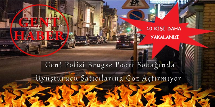 Gent polisi Brugse Poort sokağında uyuşturucu satıcılarına göz açtırmıyor