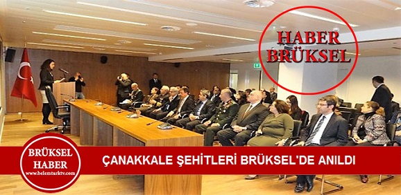 T.C. Brüksel Büyükelçiliği’nde, Çanakkale Zaferinin yıldönümü ve Şehitleri Anma Günü etkinliği düzenlendi