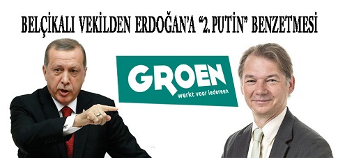 Belçikalı Vekilden Erdoğan’a “2. Putin” Benzetmesi