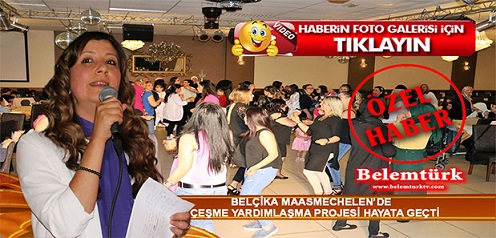 Belçika  Maasmechelen’de Çeşme Yardımlaşma Projesi Hayata Geçirildi