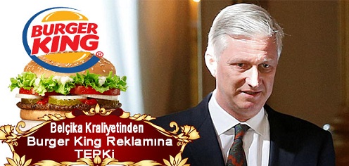 Belçika Kraliyetinden Burger King Reklamına Tepki