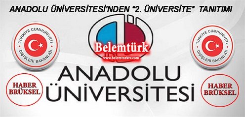 Brüksel Büyükelçiliğinde Anadolu Üniversitesi’nden ” İkinci Üniversite ” Tanıtımı