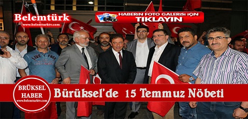 Belçikalı Türkler Büyükelçilik önünde 15 temmuz nöbeti tuttular