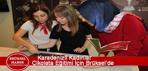 Karadenizli Kadınlar Çikolata Eğitimi Için Brüksel’de