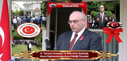 15 Temmuz Demokrasi ve Milli Birlik Günü vesilesiyle Anvers Başkonsolosluğu anma etkinliği düzenledi