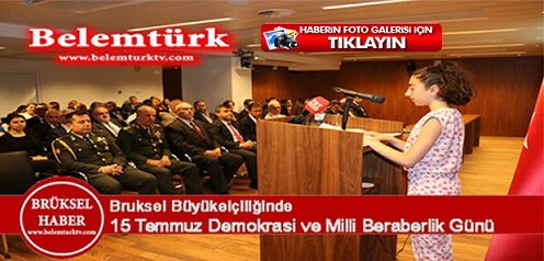 15 Temmuz Demokrasi ve Milli Birlik Günü vesilesiyle Türkiye’nin Belçika’daki Brüksel Büyükelçiliği anma etkinliği düzenledi