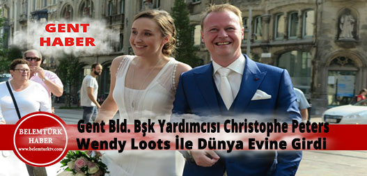 Gent Bld. Bşk.Yrd. Christophe Peeters (Open Vld) 5 Yıl Önce Tanıştığı Wendy Loots İle Evlendi