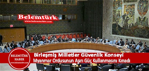 BMGK Myanmar ordusunun aşırı güç kullanımını kınadı