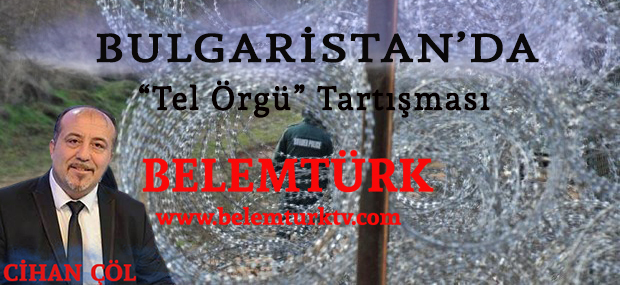 ​Bulgaristan’da ‘tel örgü’ tartışması