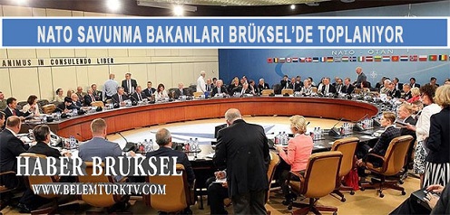 NATO Savunma Bakanları Brüksel’de Toplanıyor