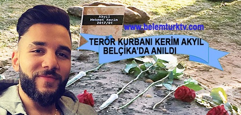 Terör Kurbanı Kerim Akyıl İçin Belçika’nın Houthalen Kasabasında Anma Töreni Düzenlendi