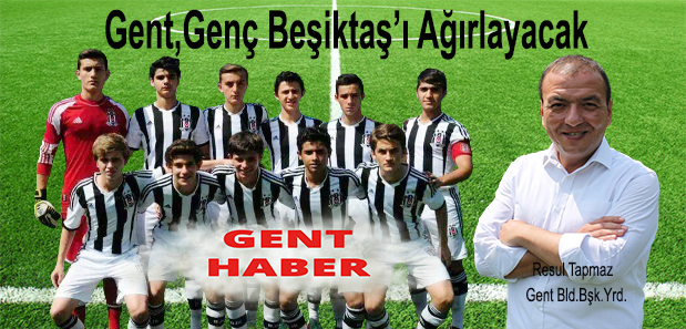 Gent, Genç Beşiktaş’ı Ağırlayacak!