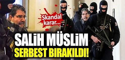 Salih Müslim serbest bırakıldı