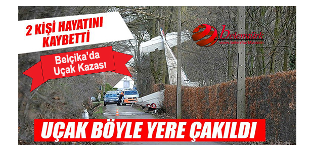 Belçika’da Uçak Kazası: 2 Ölü