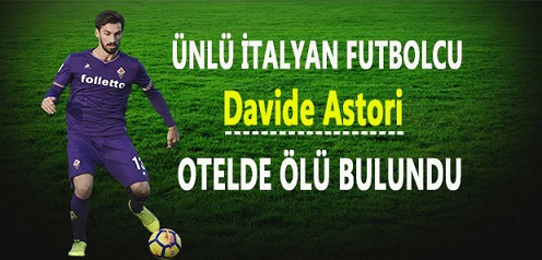 Ünlü İtalyan Futbolcu Davide Astori, Otelde Ölü Bulundu