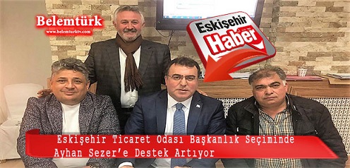Eskişehir Ticaret Odasında 7 Nisan da gerçekleştirilecek olan seçimin heyecanı tüm şehri sarmış durumda