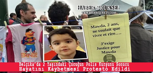 Belçika’da 2 Yaşındaki Çocuğun Polis Kurşunu İle Hayatını Kaybetmesi Protesto Edildi