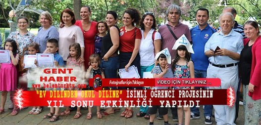 Gent Şehrinde “Ev Dilinden Okul Diline” İsimli Öğrenci Projesinin  Yıl Sonu Etkinliği Yapıldı