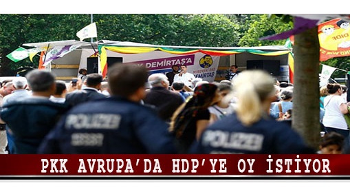 Terör örgütü PKK Avrupa’da HDP’ye oy istiyor