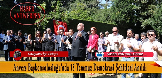 15 Temmuz Demokrasi ve Milli Birlik Günü vesilesiyle Anvers Başkonsolosluğu anma etkinliği düzenledi.