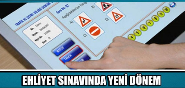 Ehliyet sınavında yeni dönem resmen başladı