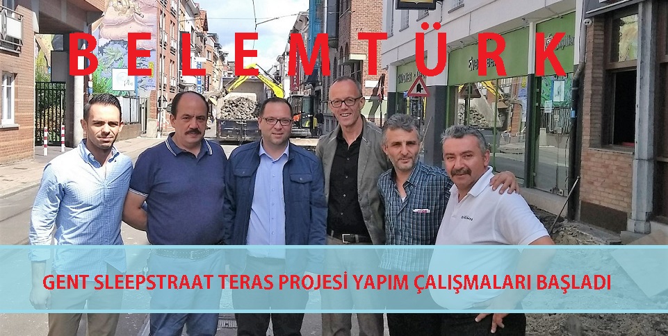 Gent Sleepstraat’ın güzelleştirilmesi ve geliştirilmesi projesi için çalışmalar başladı