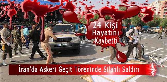 İran’da askeri geçit töreninde silahlı saldırı: 24 ölü