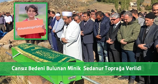 Cansız Bedeni Bulunan Minik Sedanur Toprağa Verildi.. Kars Valisi Doğan: Otopsi sonuçları açıklandı bilgisi doğru değildir