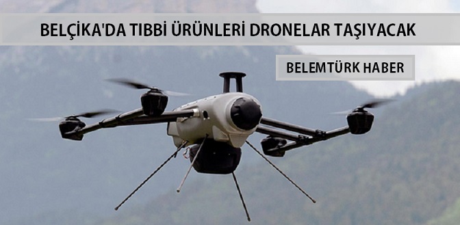 Belçika’da Tıbbi Ürünleri Dronelar Taşıyacak