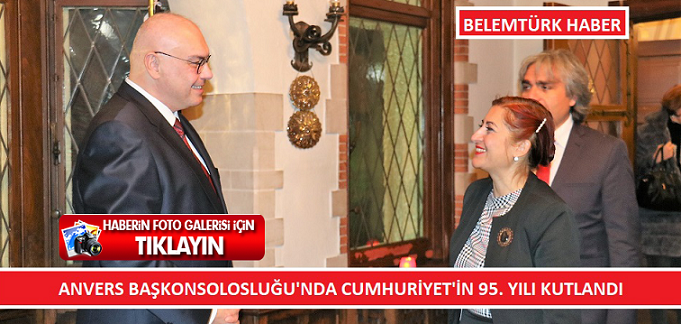 Belçika’nın Anvers Başkonsolosluğu’nda  Cumhuriyet’in 95.Yılı Kutlandı