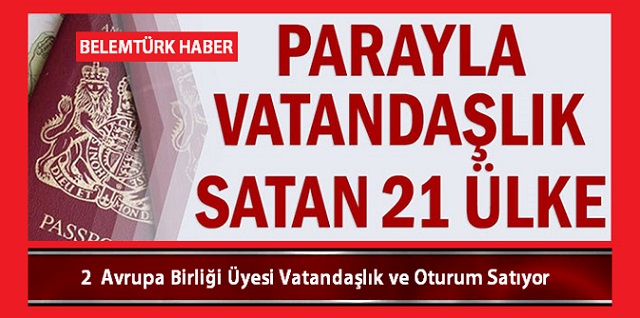 Vatandaşlık veya süresiz oturum satan ülkeler açıklandı