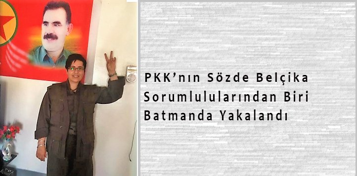 PKK’nın Sözde Belçika Sorumlularından Biri Daha Batman’da Yakalandı!