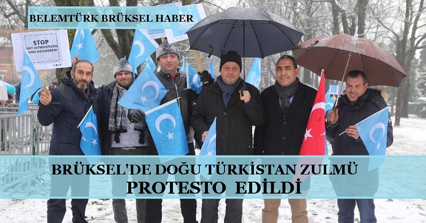 Belçika’nın Başkenti Brüksel’de Doğu Türkistan Zulmü Protesto Edildi