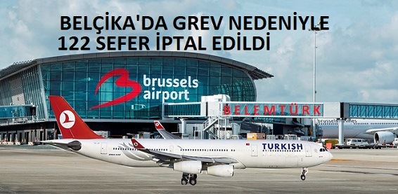 Belçika’da Grev Nedeniyle Uçuşlar İçin İptal Kararı